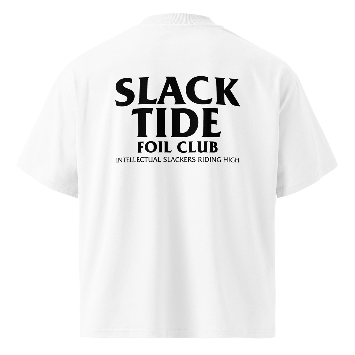 Slack Tide Foil Club Unisex White Oversized T-Shirt